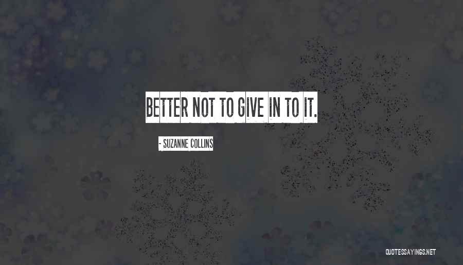 Gjysmeliria Quotes By Suzanne Collins Gjysmeliria Quotes By Suzanne Collins