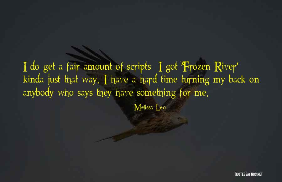 Gkyz Quotes By Melissa Leo Gkyz Quotes By Melissa Leo