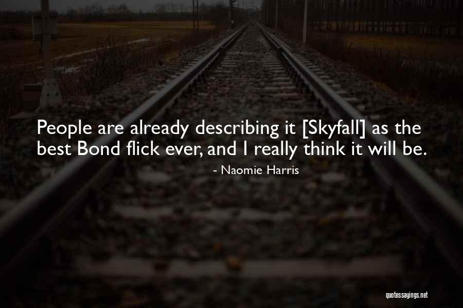 Gkyz Quotes By Naomie Harris Gkyz Quotes By Naomie Harris
