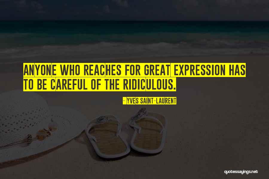 Glackin Saul Quotes By Yves Saint-Laurent Glackin Saul Quotes By Yves Saint-Laurent
