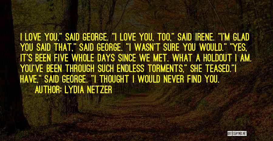 Glad I Met Her Quotes By Lydia Netzer