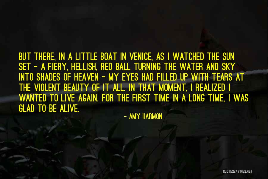 Glad I'm Alive Quotes By Amy Harmon Glad I'm Alive Quotes By Amy Harmon