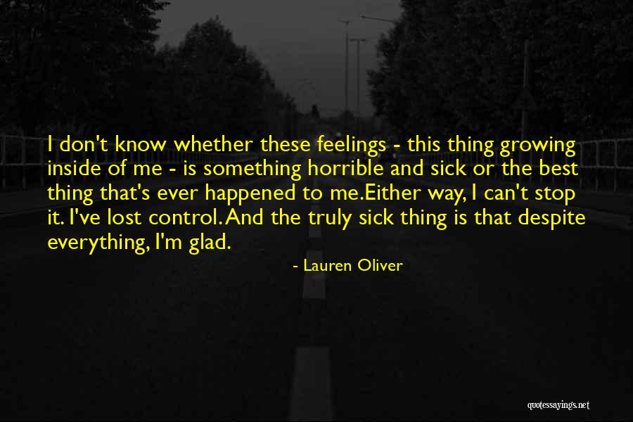 Glad It Happened Quotes By Lauren Oliver