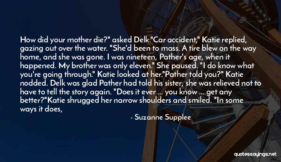 Glad It Happened Quotes By Suzanne Supplee