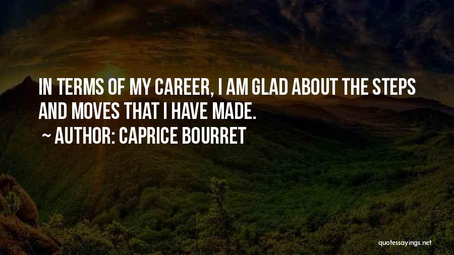 Glad Its Over Quotes By Caprice Bourret