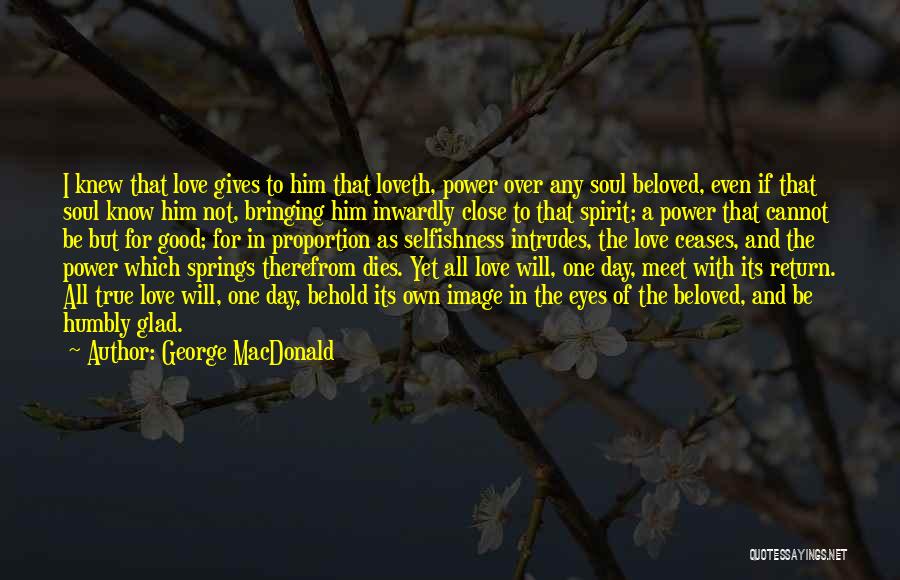 Glad Its Over Quotes By George MacDonald