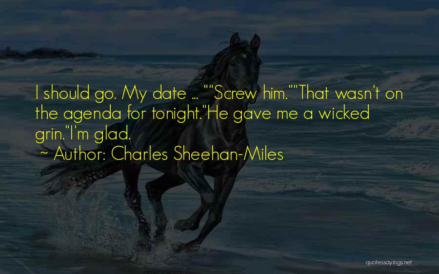 Glad Quotes By Charles Sheehan-Miles