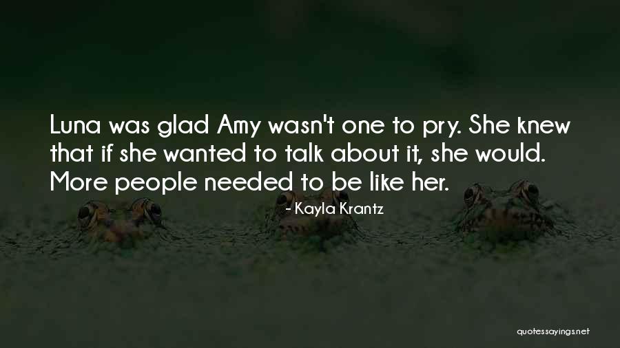 Glad Quote Quotes By Kayla Krantz Glad Quote Quotes By Kayla Krantz