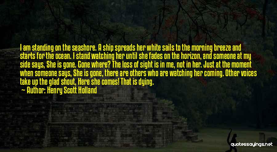 Glad She's Gone Quotes By Henry Scott Holland