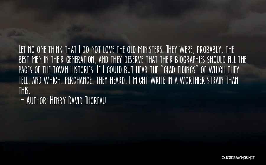 Glad Tidings Quotes By Henry David Thoreau