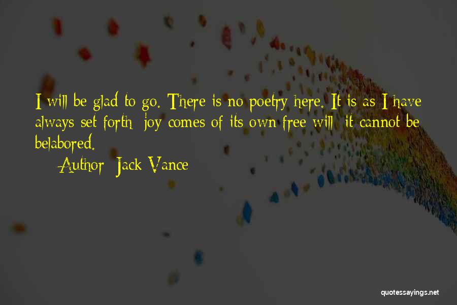 Glad To Be Here Quotes By Jack Vance