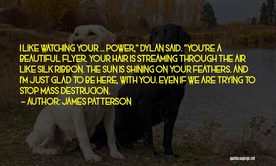 Glad To Be Here Quotes By James Patterson