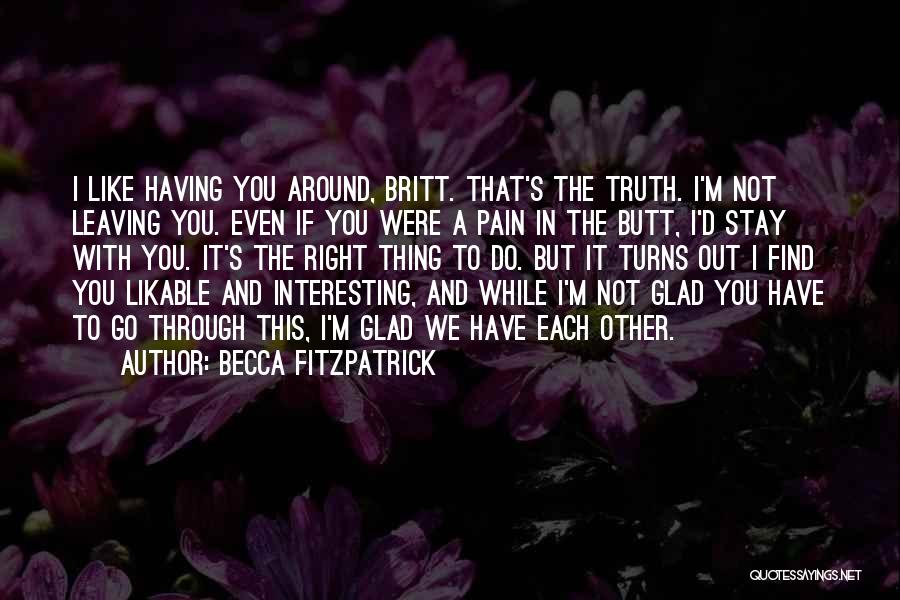 Glad To Find You Quotes By Becca Fitzpatrick