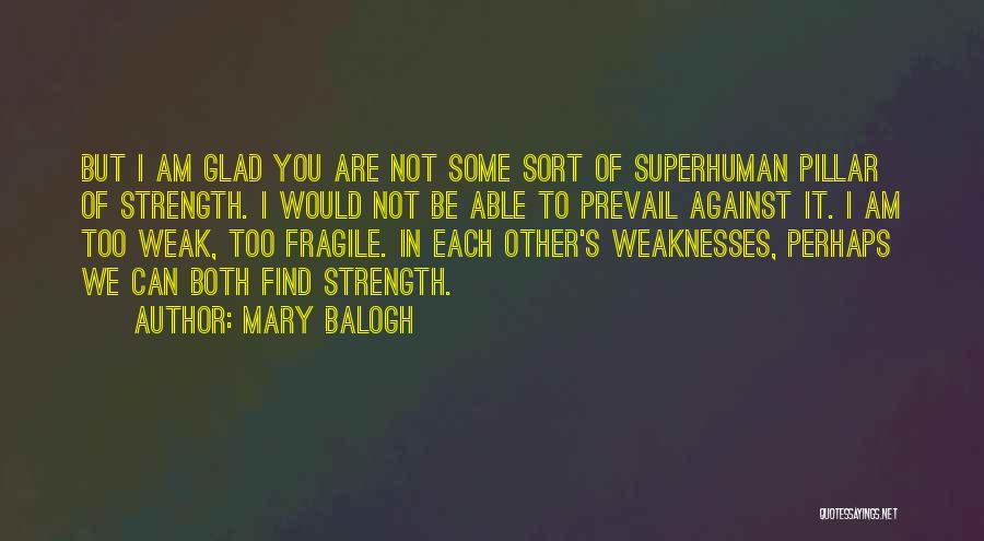 Glad To Find You Quotes By Mary Balogh