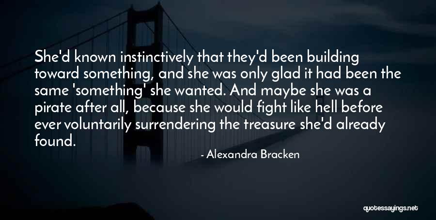 Glad To Have Found You Quotes By Alexandra Bracken