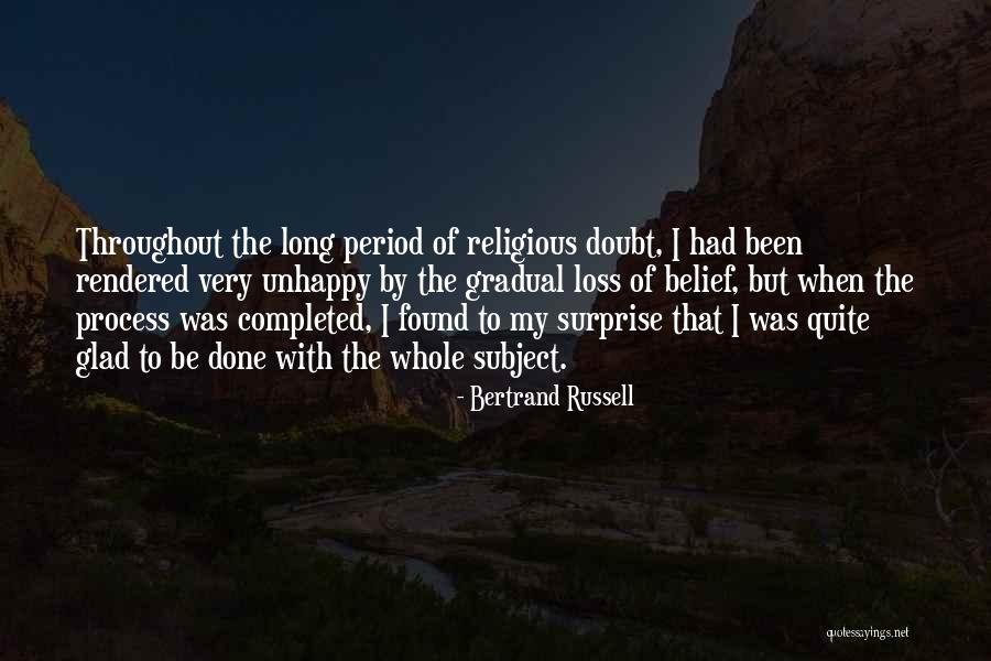 Glad To Have Found You Quotes By Bertrand Russell