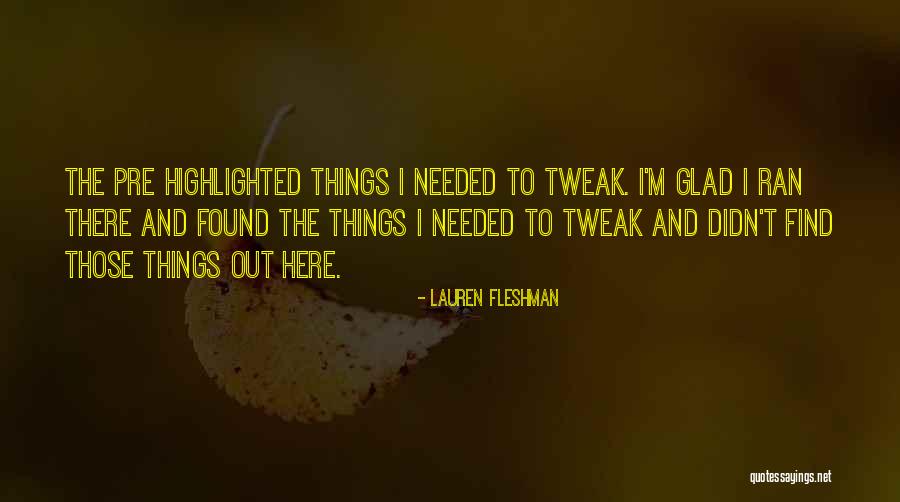 Glad To Have Found You Quotes By Lauren Fleshman