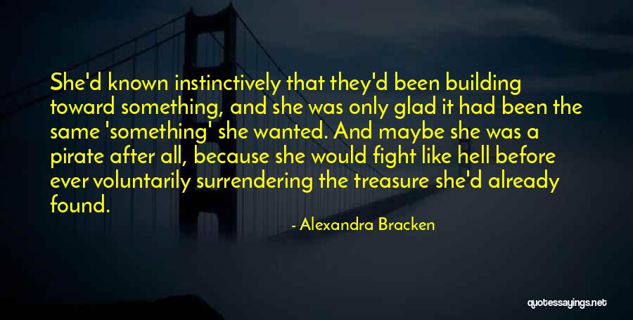 Glad To Have Someone Like You Quotes By Alexandra Bracken