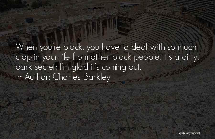 Glad To Have You Quotes By Charles Barkley