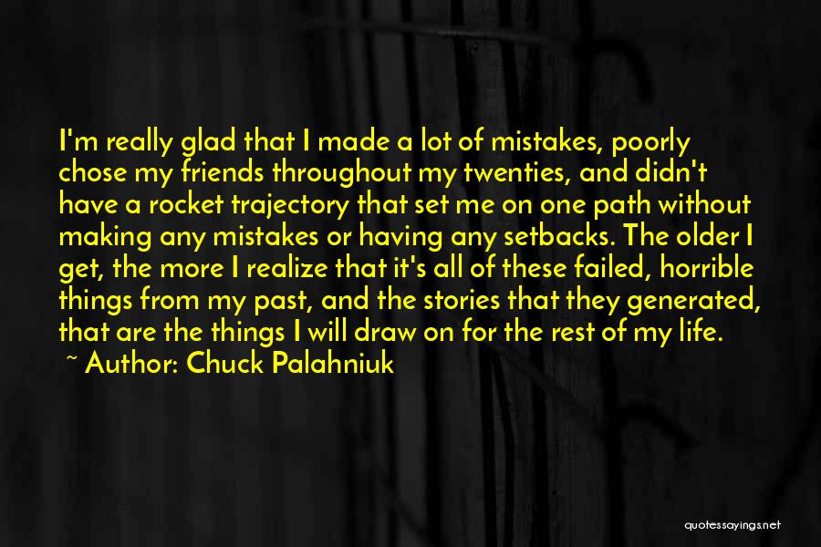 Glad We're Friends Quotes By Chuck Palahniuk