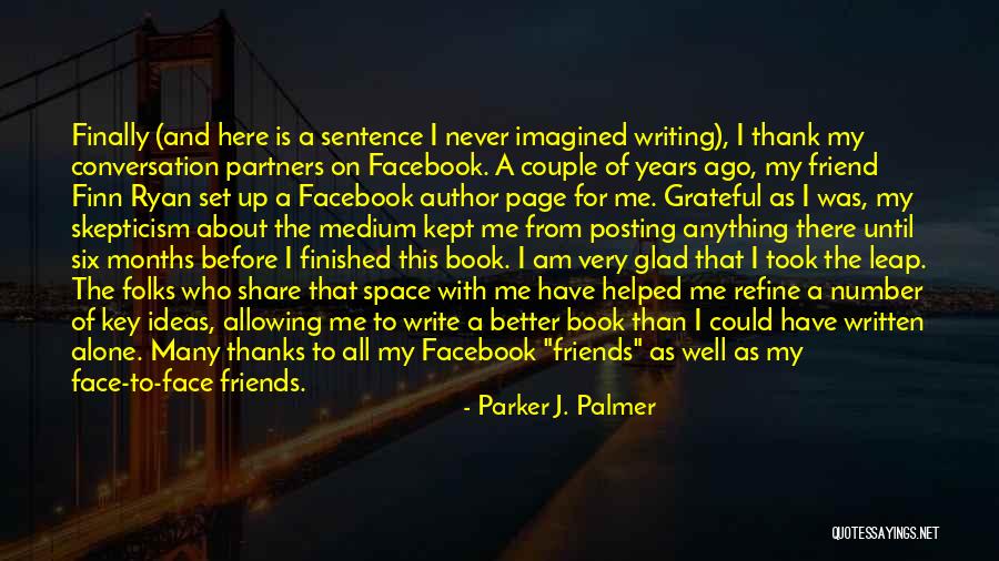 Glad We're Not Friends Quotes By Parker J. Palmer