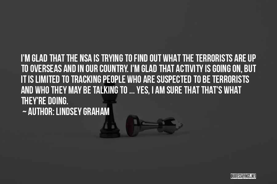 Glad We're Talking Quotes By Lindsey Graham