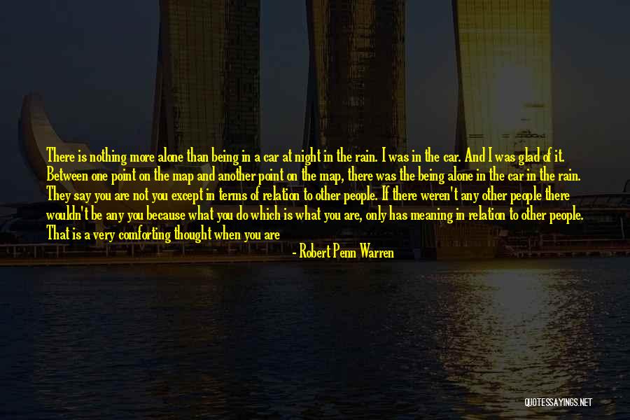 Glad You Left Quotes By Robert Penn Warren Glad You Left Quotes By Robert Penn Warren