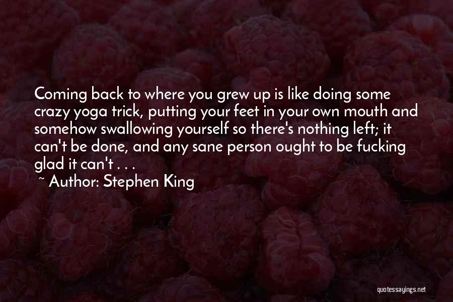 Glad You Left Quotes By Stephen King