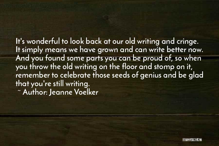 Glad You're Back Quotes By Jeanne Voelker