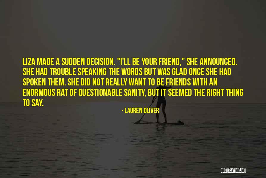 Glad You're My Friend Quotes By Lauren Oliver