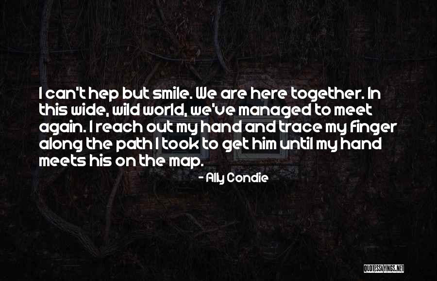 Gladders Quotes By Ally Condie