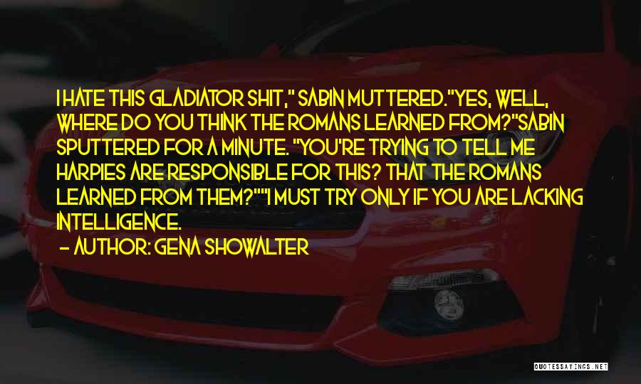 Gladiator Quotes By Gena Showalter