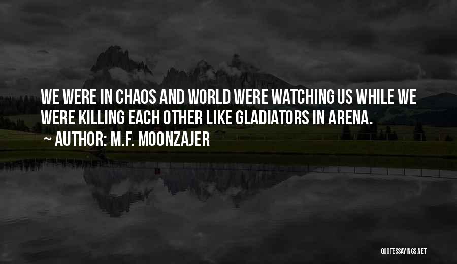 Gladiator Quotes By M.F. Moonzajer