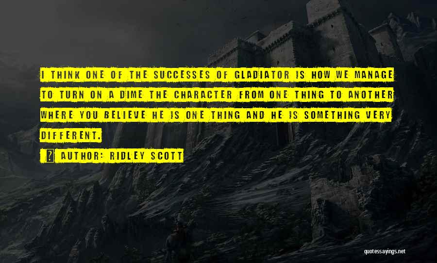 Gladiator Quotes By Ridley Scott