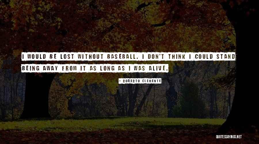 Gladiatorial Arena Quotes By Roberto Clemente Gladiatorial Arena Quotes By Roberto Clemente