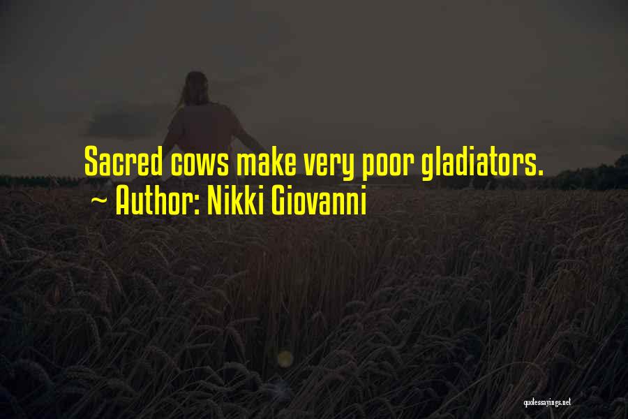 Gladiators Best Quotes By Nikki Giovanni