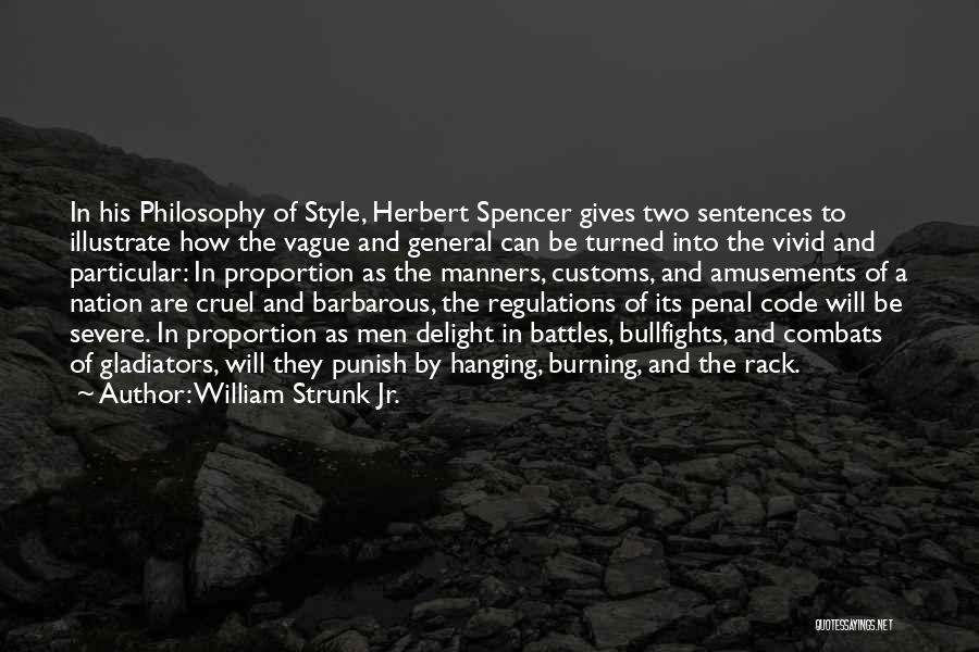 Gladiators Best Quotes By William Strunk Jr.