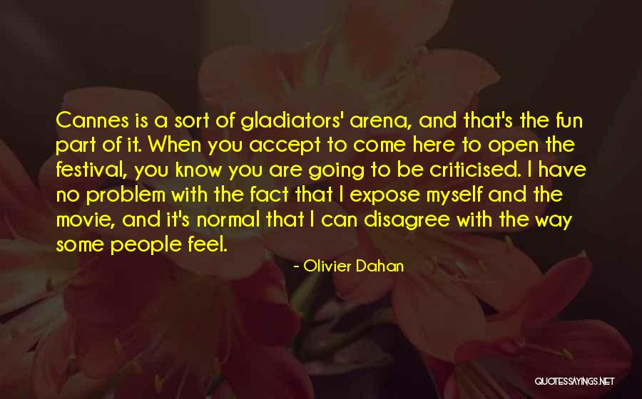 Gladiators Movie Quotes By Olivier Dahan