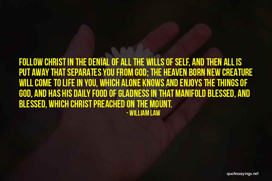 Gladness In Life Quotes By William Law Gladness In Life Quotes By William Law