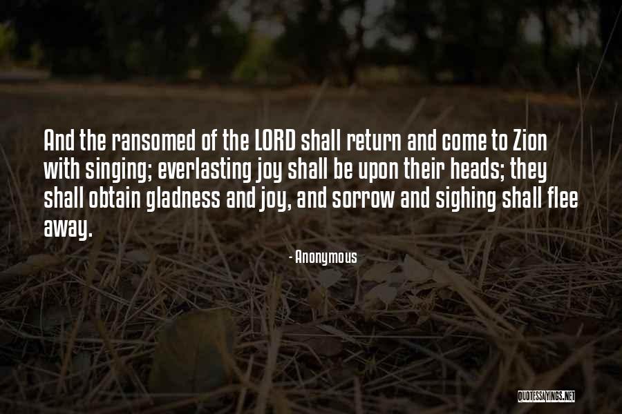 Gladness Joy Quotes By Anonymous Gladness Joy Quotes By Anonymous