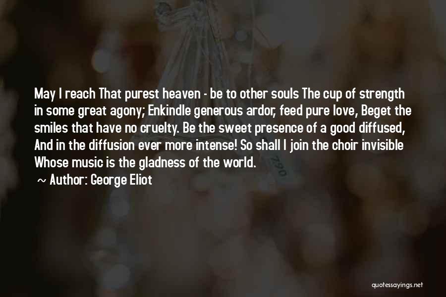 Gladness Quotes By George Eliot
