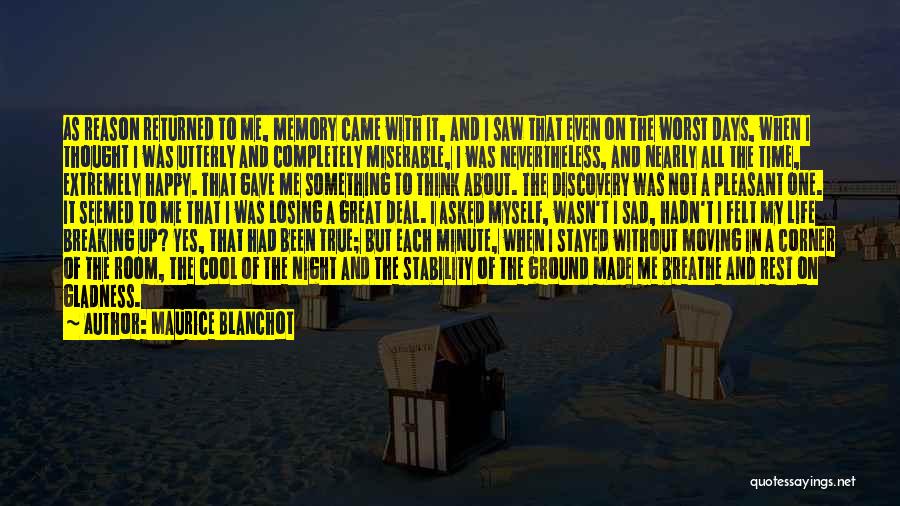 Gladness Quotes By Maurice Blanchot