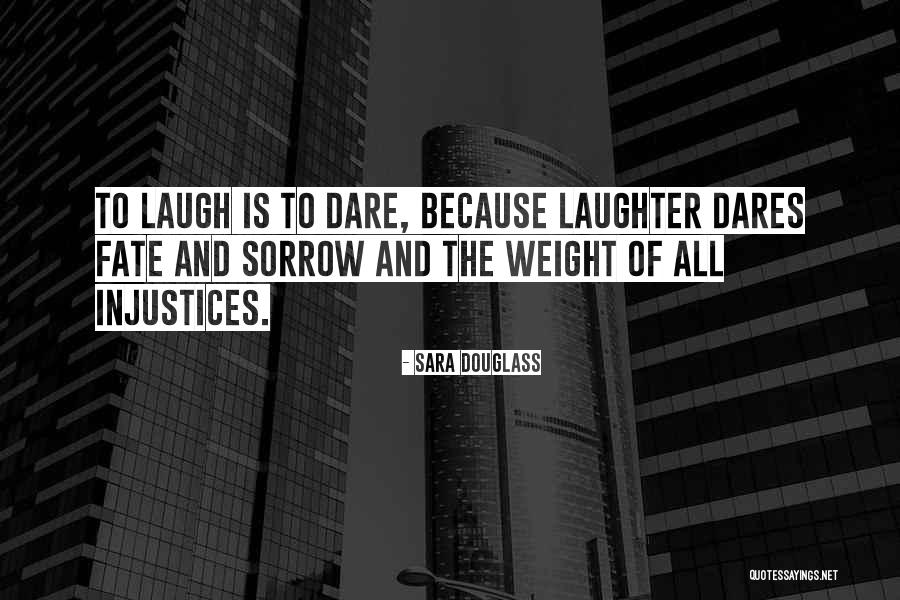 Glados Funniest Quotes By Sara Douglass Glados Funniest Quotes By Sara Douglass