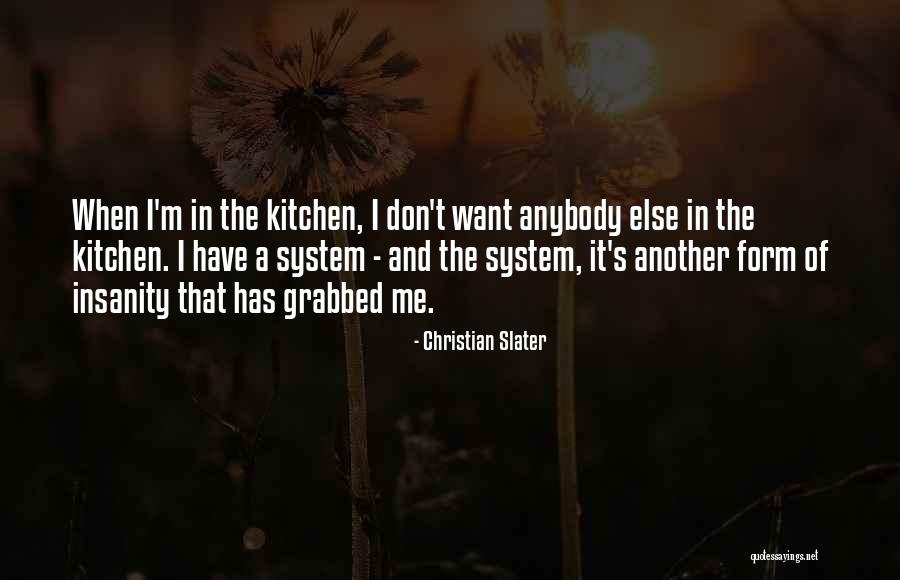 Gladyce Honsinger Quotes By Christian Slater Gladyce Honsinger Quotes By Christian Slater