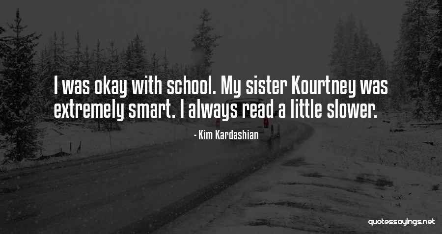 Gladys Elphick Quotes By Kim Kardashian Gladys Elphick Quotes By Kim Kardashian