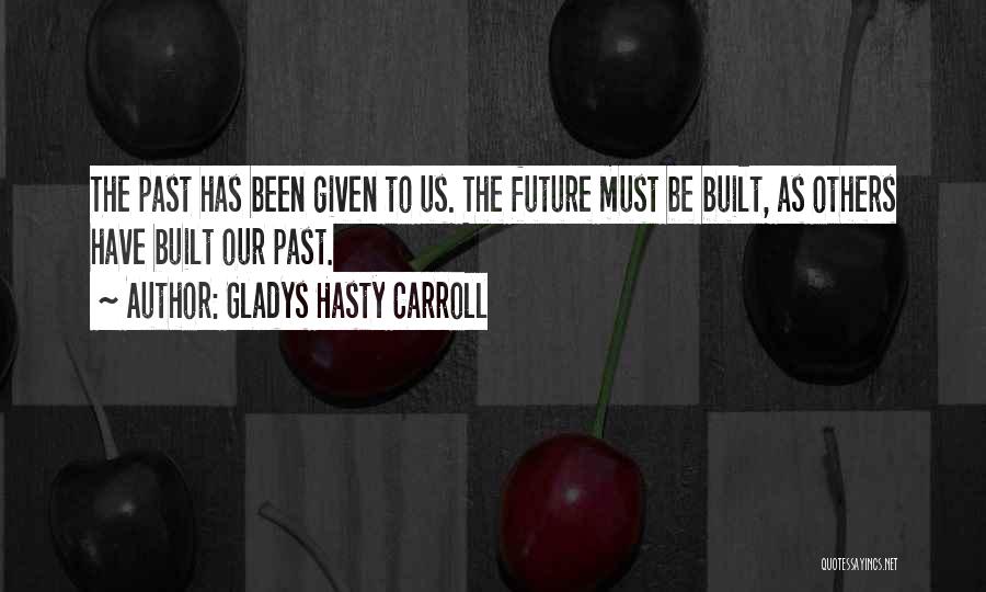 Gladys Hasty Carroll Quotes 1557943