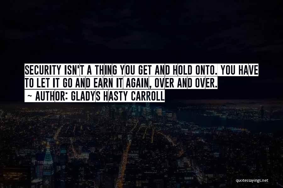 Gladys Hasty Carroll Quotes 1826287