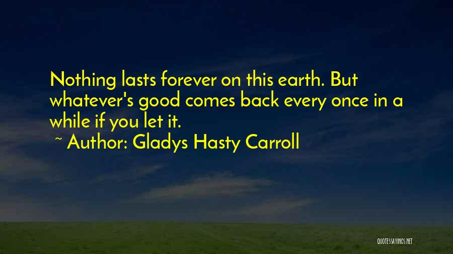 Gladys Hasty Carroll Quotes 490120