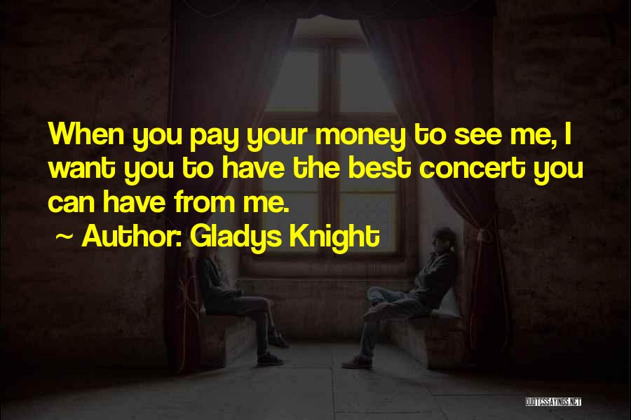 Gladys Knight Quotes 1805329