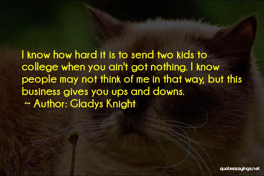 Gladys Knight Quotes 270021